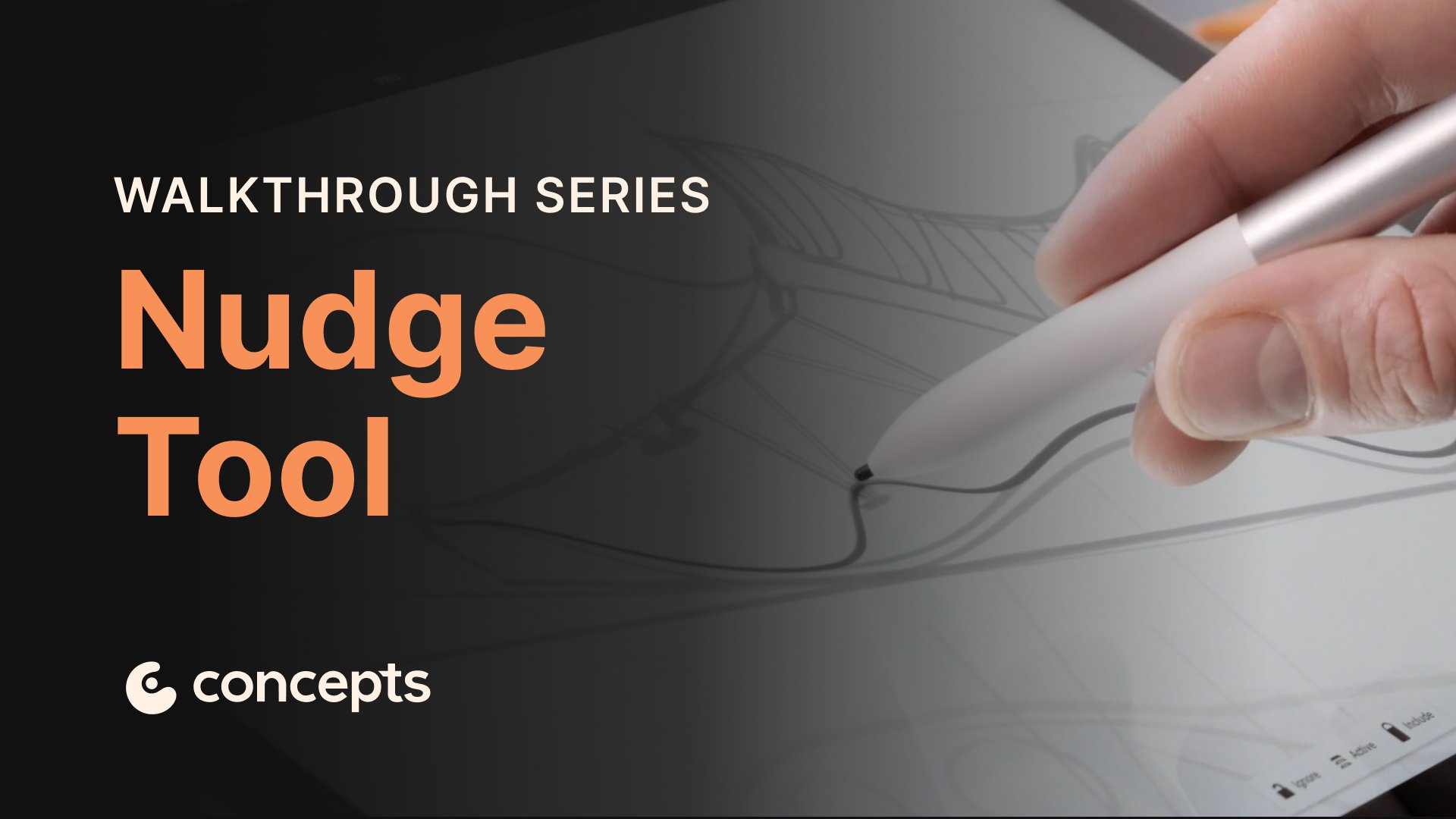 Concepts Walkthrough Tutorial video covering the Nudge tool and stroke controls.