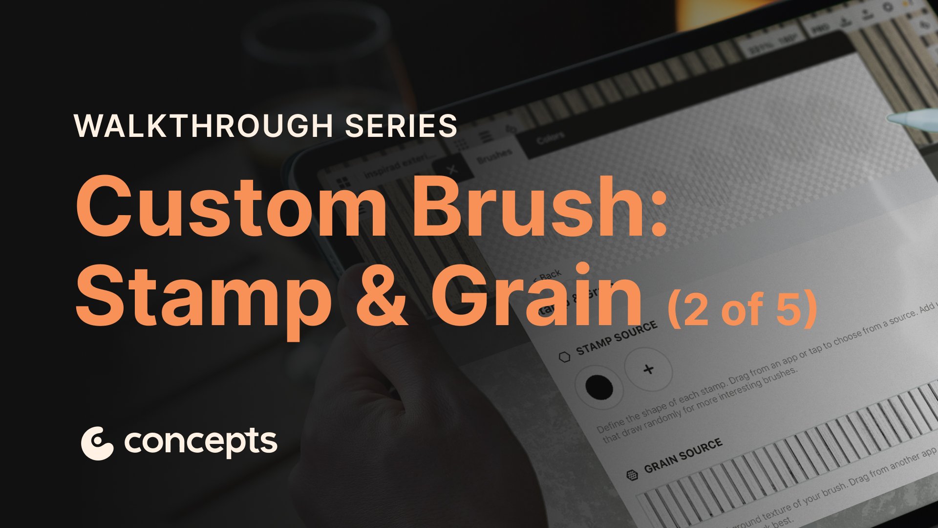 Concepts Walkthrough Tutorial video covering the Brush Editor and custom brush creation. Part 2 of 5.