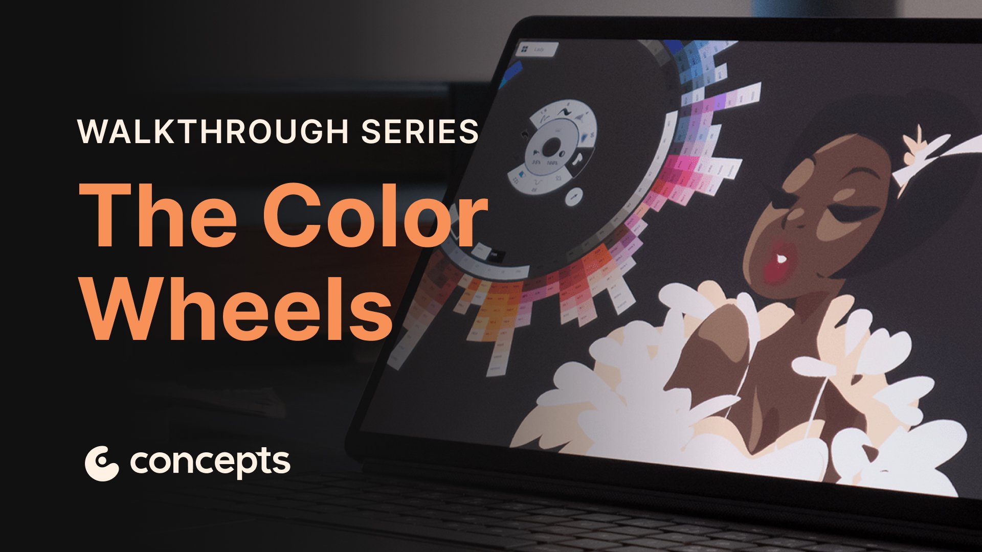 Concepts Walkthrough Tutorial video covering color customization and palettes.