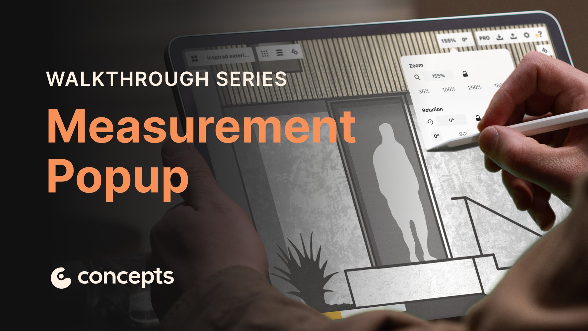 Concepts Walkthrough Tutorial video covering the Measurement Popup, zoom and rotation controls, and item dimensions.