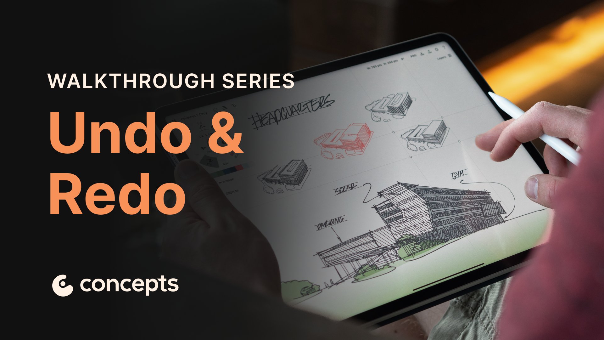 Concepts Walkthrough Tutorial video covering undo and redo features and gestures.